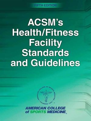 cover image of ACSM's Health/Fitness Facility Standards and Guidelines